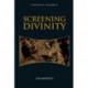 Screening Divinity