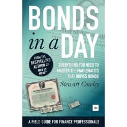 Bonds in a Day: Everything you need to master the mathematics that drives bonds