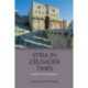 Syria in Crusader Times: Conflict and Co-Existence