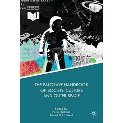 The Palgrave Handbook of Society, Culture and Outer Space