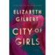 City of Girls: A Novel