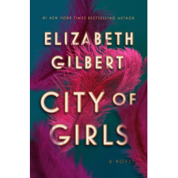 City of Girls: A Novel