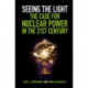 Seeing the Light: The Case for Nuclear Power in the 21st Century