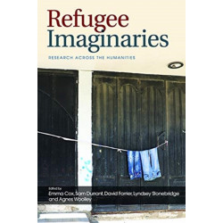 Refugee Imaginaries: Research Across the Humanities
