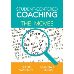 Student-Centered Coaching: The Moves