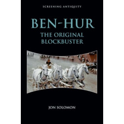 Ben-Hur: The Original Blockbuster