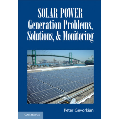 Solar Power Generation Problems, Solutions, and Monitoring