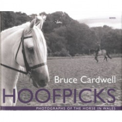 Hoofpicks: Photographs of the Horse in Wales