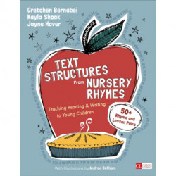 Text Structures From Nursery Rhymes: Teaching Reading and Writing to Young Children