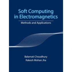 Soft Computing in Electromagnetics: Methods and Applications