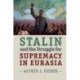 Stalin and the Struggle for Supremacy in Eurasia