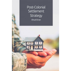 Post-Colonial Settlement Strategy