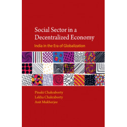 Social Sector in a Decentralized Economy: India in the Era of Globalization