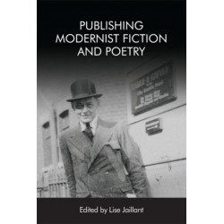 Publishing Modernist Fiction and Poetry