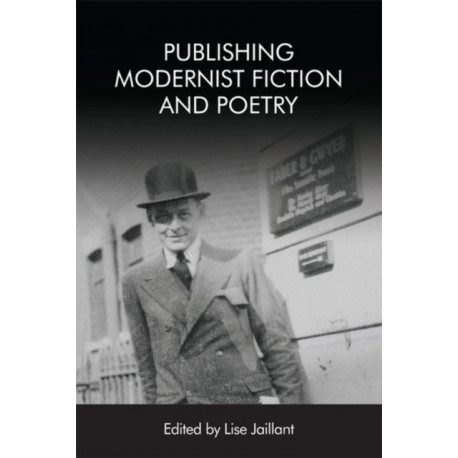 Publishing Modernist Fiction and Poetry