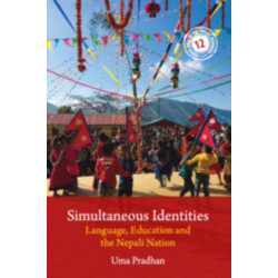 Simultaneous Identities: Language, Education, and the Nepali Nation