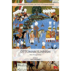 Ottoman Sunnism: New Perspectives