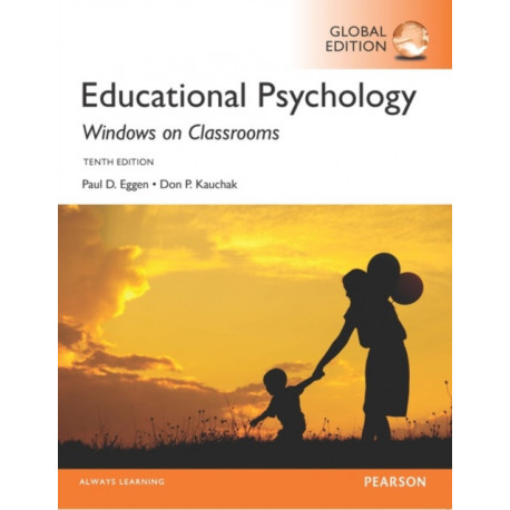 Educational Psychology: Windows on Classrooms, Global Edition