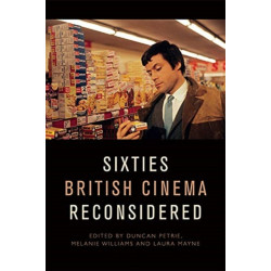 Sixties British Cinema Reconsidered
