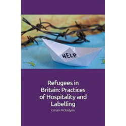 Refugees in Britain: Practices of Hospitality and Labelling
