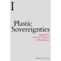 Plastic Sovereignties: Agamben and the Politics of Aesthetics