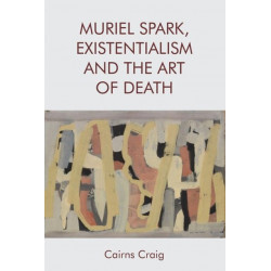 Muriel Spark, Existentialism and The Art of Death