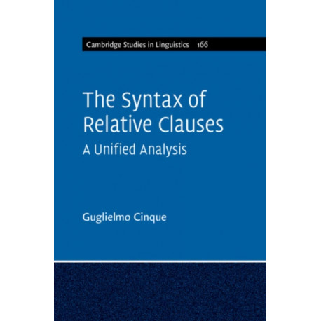 The Syntax of Relative Clauses: A Unified Analysis