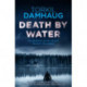 Death By Water (Oslo Crime Files 2): An atmospheric, intense thriller you won't forget