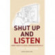 Shut Up and Listen: A Brief Guide to Clinical Communications Skills
