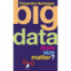 Big Data: Does Size Matter?