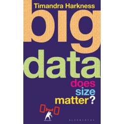 Big Data: Does Size Matter?