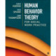 Human Behavior Theory for Social Work Practice