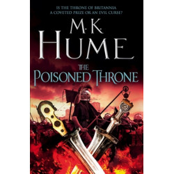 The Poisoned Throne (Tintagel Book II): A gripping adventure bringing the Arthurian Legend of life