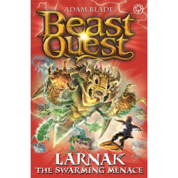 Beast Quest: Larnak the Swarming Menace: Series 22 Book 2