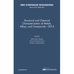 Structural and Chemical Characterization of Metals, Alloys, and Compounds – 2014: Volume 1766