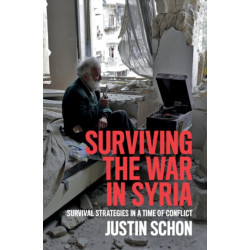Surviving the War in Syria: Survival Strategies in a Time of Conflict