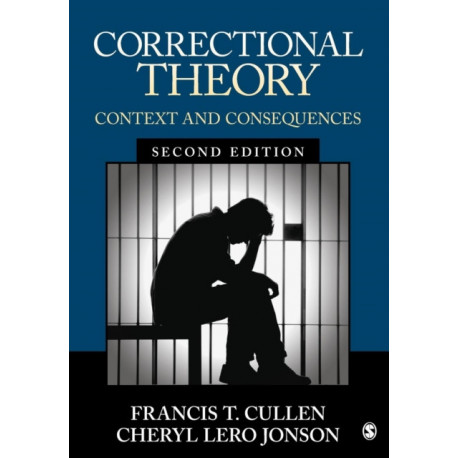 Correctional Theory: Context and Consequences