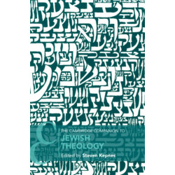 The Cambridge Companion to Jewish Theology