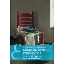The Cambridge Companion to Common-Sense Philosophy
