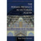 The Persian Presence in Victorian Poetry