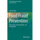 Food Fraud Prevention: Introduction, Implementation, and Management