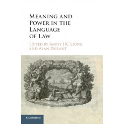 Meaning and Power in the Language of Law
