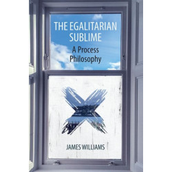 The Egalitarian Sublime: A Process Philosophy