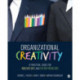 Organizational Creativity: A Practical Guide for Innovators & Entrepreneurs