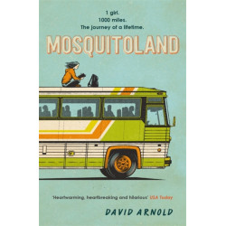 Mosquitoland: 'Sparkling, startling, laugh-out-loud' Wall Street Journal