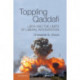 Toppling Qaddafi: Libya and the Limits of Liberal Intervention