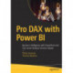 Pro DAX with Power BI: Business Intelligence with PowerPivot and SQL Server Analysis Services Tabular