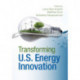 Transforming US Energy Innovation