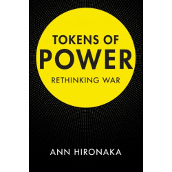 Tokens of Power: Rethinking War