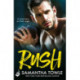 Rush: A passionately romantic, unforgettable love story in the Gods series